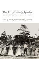 Miriam Jimenez Roman - The Afro-Latin@ Reader: History and Culture in the United States - 9780822345589 - V9780822345589