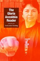 Anzaldua, Gloria - The Gloria Anzaldua Reader - 9780822345640 - V9780822345640