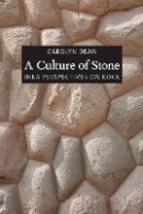 Carolyn Dean - A Culture of Stone: Inka Perspectives on Rock - 9780822348078 - V9780822348078