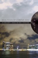 Timothy Choy - Ecologies of Comparison: An Ethnography of Endangerment in Hong Kong - 9780822349310 - V9780822349310