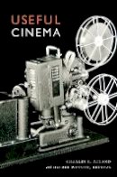 Charles R. Acland - Useful Cinema - 9780822349976 - V9780822349976