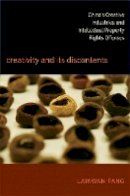 Laikwan Pang - Creativity and Its Discontents: China’s Creative Industries and Intellectual Property Rights Offenses - 9780822350828 - V9780822350828