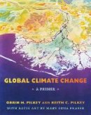Orrin H. Pilkey - Global Climate Change: A Primer - 9780822351092 - V9780822351092