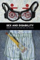 Robert Mcruer (Ed.) - Sex and Disability - 9780822351542 - V9780822351542