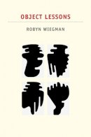 Robyn Wiegman - Object Lessons - 9780822351603 - V9780822351603