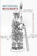 Edward J. Mccaughan - Art and Social Movements: Cultural Politics in Mexico and Aztlán - 9780822351825 - V9780822351825