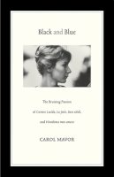 Carol Mavor - Black and Blue: The Bruising Passion of Camera Lucida, La Jete, Sans soleil, and Hiroshima mon amour - 9780822352716 - V9780822352716