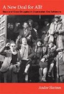 Andor Skotnes - A New Deal for All?: Race and Class Struggles in Depression-Era Baltimore - 9780822353591 - V9780822353591
