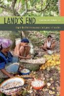 Tania Murray Li - Land´s End: Capitalist Relations on an Indigenous Frontier - 9780822356943 - V9780822356943