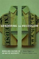 Daine Negra - Gendering the Recession: Media and Culture in an Age of Austerity - 9780822356967 - V9780822356967