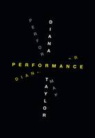 Diana Taylor - Performance - 9780822359975 - V9780822359975