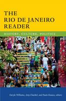 Daryle Williams - The Rio de Janeiro Reader: History, Culture, Politics - 9780822360063 - V9780822360063