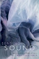 Nina Sun Eidsheim - Sensing Sound: Singing and Listening as Vibrational Practice - 9780822360469 - V9780822360469