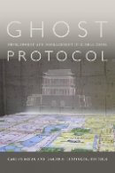 Carlos Rojas - Ghost Protocol: Development and Displacement in Global China - 9780822361770 - V9780822361770