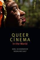 Schoonover, Karl, Galt, Rosalind - Queer Cinema in the World - 9780822362616 - V9780822362616