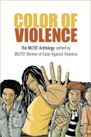 Incite! Women Of Color Against Violence (Ed.) - Color of Violence: The INCITE! Anthology - 9780822362951 - V9780822362951