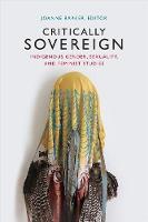  - Critically Sovereign: Indigenous Gender, Sexuality, and Feminist Studies - 9780822363651 - V9780822363651