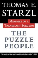 Thomas Starzl - The Puzzle People: Memoirs Of A Transplant Surgeon - 9780822958369 - V9780822958369