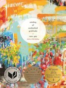 Ross Gay - Catalog of Unabashed Gratitude (Pitt Poetry Series) - 9780822963318 - V9780822963318