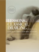 J Aristides - Lessons in Classical Drawing: Essential Techniques from Inside the Atelier - 9780823006595 - V9780823006595