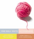 Fatema Habibur-Rahman - One Ball Knits: Accessories: 20 Stylish Designs Made With a Single Ball, Skein, Hank, or Spool - 9780823033225 - V9780823033225