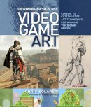 Chris Solarski - Drawing Basics for Video Game Art - 9780823098477 - V9780823098477