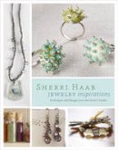 Sherri Haab - Sherri Haab Jewelry Inspirations - 9780823099016 - V9780823099016