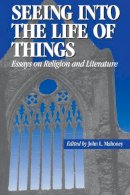 John L. Mahoney - Seeing into the Life of Things - 9780823217328 - V9780823217328