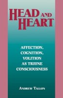 Andrew Tallon - Head and Heart: Affection, Cognition, Volition, as Truine Consciousness - 9780823217724 - V9780823217724