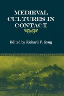Richard F. Gyug - Medieval Cultures in Contact - 9780823222131 - V9780823222131
