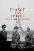 Thomas R. Christofferson - France during World War II: From Defeat to Liberation - 9780823225637 - V9780823225637