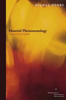 Michel Henry - Material Phenomenology - 9780823229444 - V9780823229444