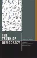 Jean-Luc Nancy - The Truth of Democracy - 9780823232451 - V9780823232451