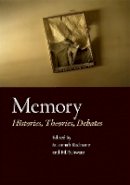Susannah Radstone (Ed.) - Memory: Histories, Theories, Debates - 9780823232598 - V9780823232598