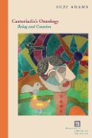 Suzi Adams - Castoriadis´s Ontology: Being and Creation - 9780823234592 - V9780823234592