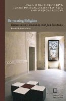 Ignaas Devisch - Re-treating Religion: Deconstructing Christianity with Jean-Luc Nancy - 9780823234646 - V9780823234646