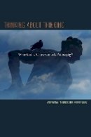 Adriaan T. Peperzak - Thinking about Thinking: What Kind of Conversation Is Philosophy? - 9780823240173 - V9780823240173