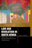 Drucilla Cornell - Law and Revolution in South Africa: uBuntu, Dignity, and the Struggle for Constitutional Transformation - 9780823257584 - V9780823257584