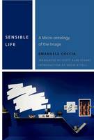 Emanuele Coccia - Sensible Life: A Micro-ontology of the Image - 9780823267422 - V9780823267422