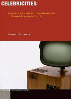 Anthony Curtis Adler - Celebricities: Media Culture and the Phenomenology of Gadget Commodity Life - 9780823270798 - V9780823270798