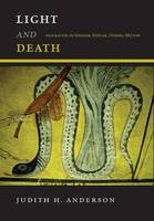 Judith H. Anderson - Light and Death: Figuration in Spenser, Kepler, Donne, Milton - 9780823272778 - V9780823272778