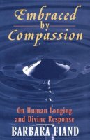 Fiand - Embraced By Compassion: On Human Longing and Divine Response - 9780824513825 - KCG0002556