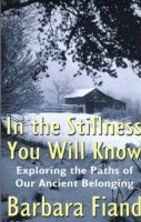 Fiand - In the Stillness You Will Know - 9780824526504 - KCG0002050