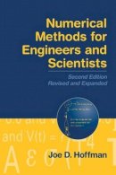 Hoffman, Joe D., Frankel, Steven - Numerical Methods for Engineers and Scientists, Second Edition, - 9780824704438 - V9780824704438