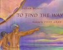 Susan Nunes - To Find the Way (A Kolowalu Book) - 9780824813765 - V9780824813765