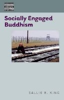 King, Sallie B. - Socially Engaged Buddhism (Dimensions of Asian Spirituality) - 9780824833510 - V9780824833510