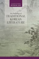 Peter H. Lee - An Anthology of Traditional Korean Literature - 9780824866365 - V9780824866365