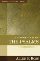 Allen Ross - A Commentary on the Psalms – 1–41 - 9780825425622 - V9780825425622