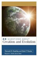 Kenneth Keathley - 40 Questions About Creation and Evolution - 9780825429415 - V9780825429415