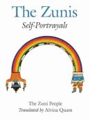 The Zuni People - The Zunis: Self-Portrayals - 9780826302533 - V9780826302533